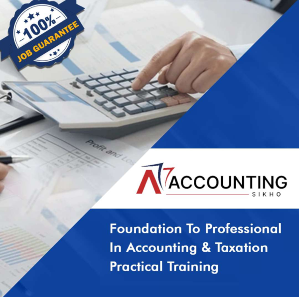 Foundation To Professional In Accounting & Taxation Practical Training