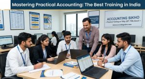 Best Accounting Training Provider in India: Master Practical Finance & Tax Compliance